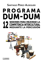 Programa Dum-Dum. 12 sesiones para mejorar la competencias intercultural mediante la percusión