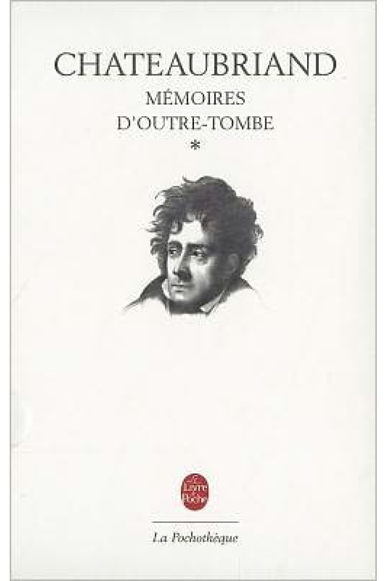 Mémoires d'outre tombe. Tome 1