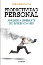 Productividad personal. Aprende a liberarte del estrés con GTD