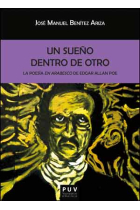 Un sueño dentro de otro: la poesía en arabesco de Edgar Allan Poe