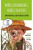 Niños exploradores, niños creativos