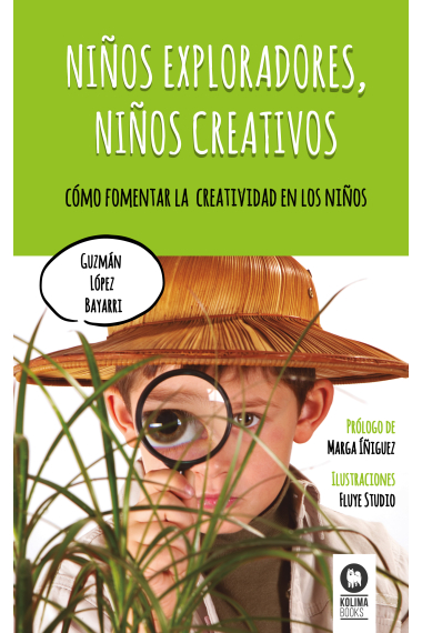 Niños exploradores, niños creativos