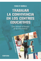 Trabajar la convivencia en centros educativos