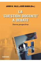 La cuestión docente a debate.Nuevas perspectivas.