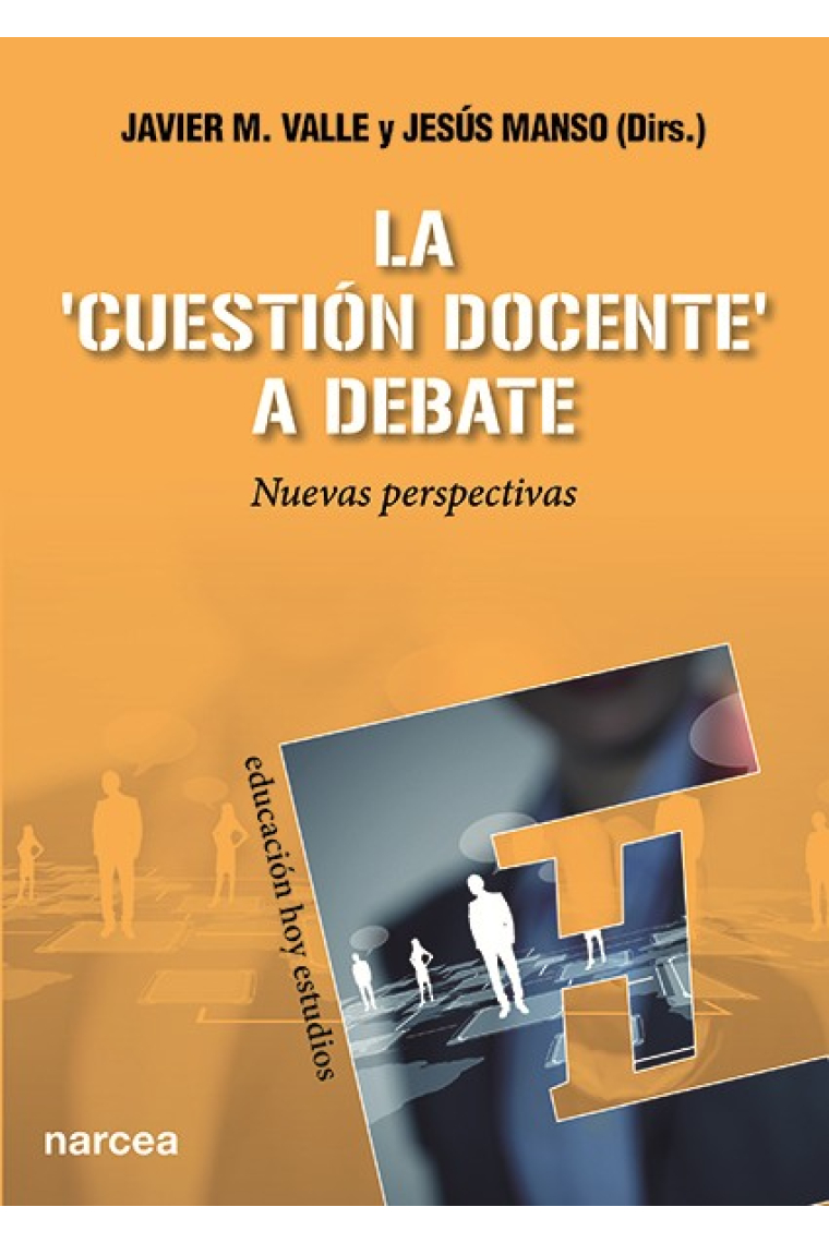 La cuestión docente a debate.Nuevas perspectivas.