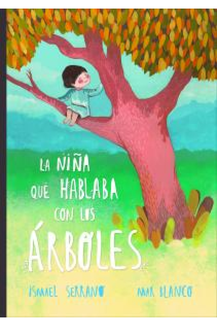 La niña que hablaba con los árboles