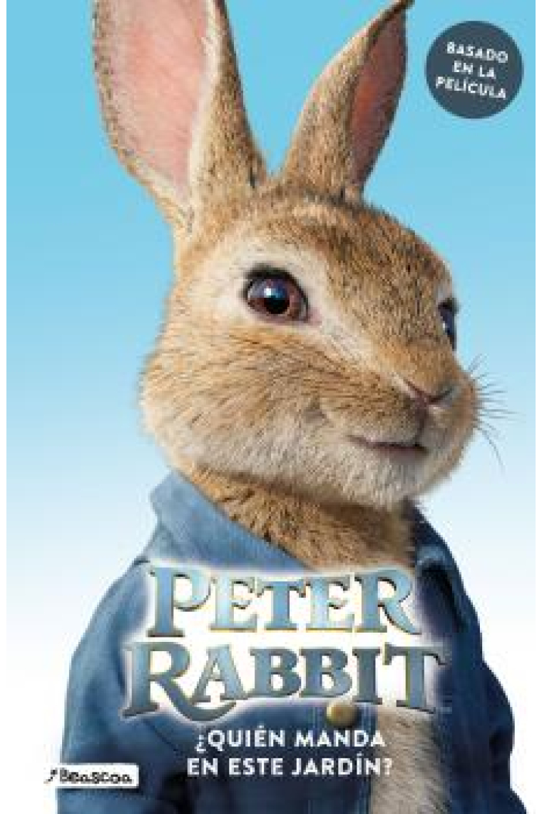 Peter Rabbit. ¿Quién manda en este jardín?