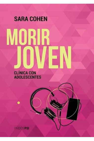 Morir joven. Clínica con adolescentes