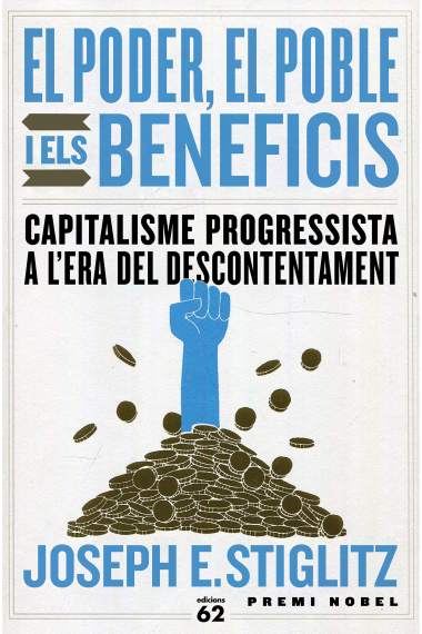 El poder, el poble i els beneficis. Capitalisme progressista a l'era del descontentament