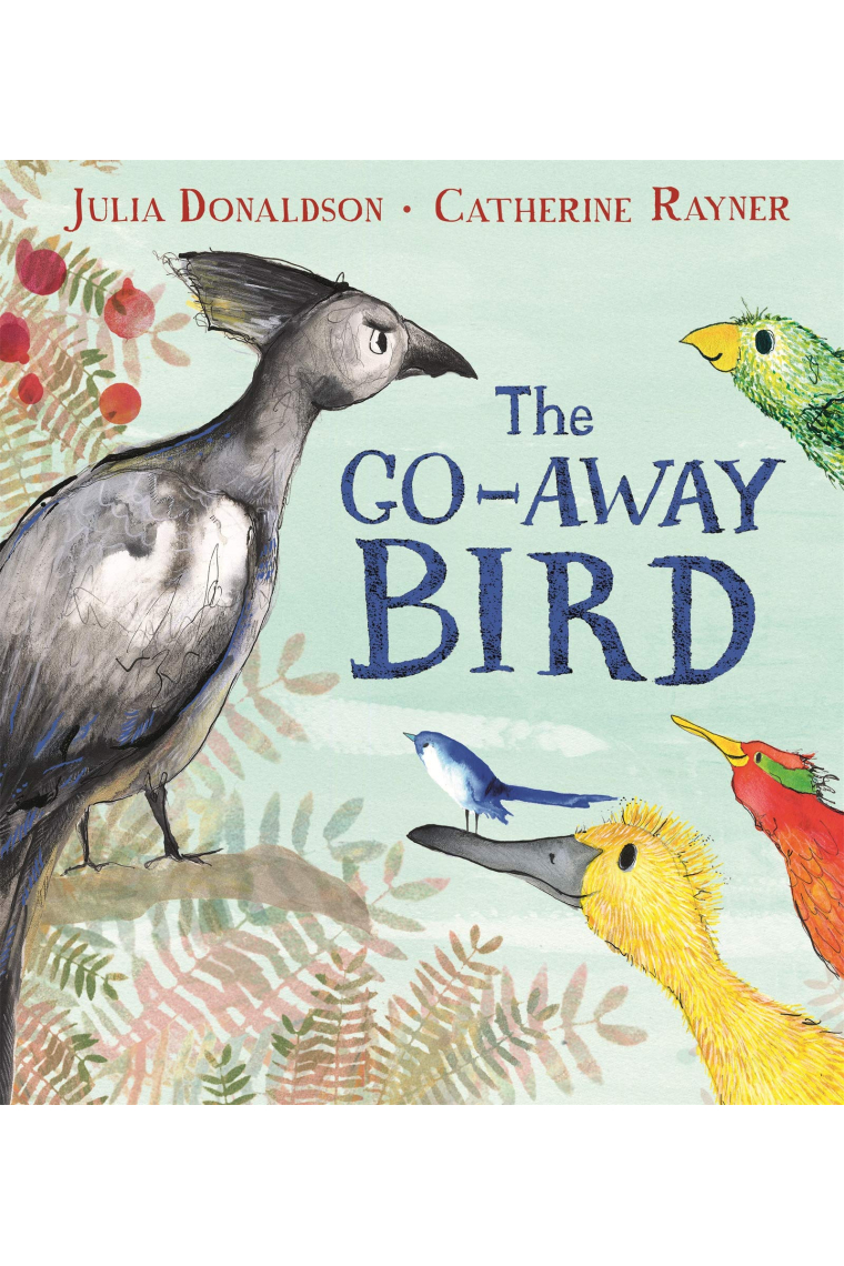 The Go-Away Bird