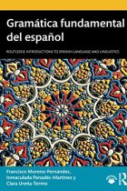 Gramática fundamental del español (Routledge Introductions to Spanish Language and Linguistics)