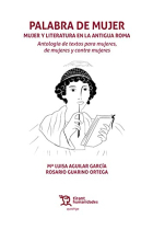 Palabra de mujer: mujer y literatura en la antigua Roma