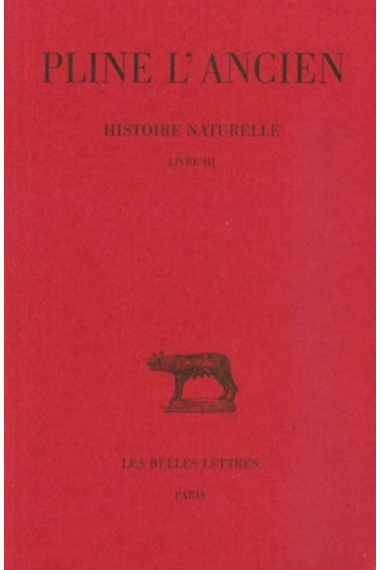 Histoire Naturelle: Livre III