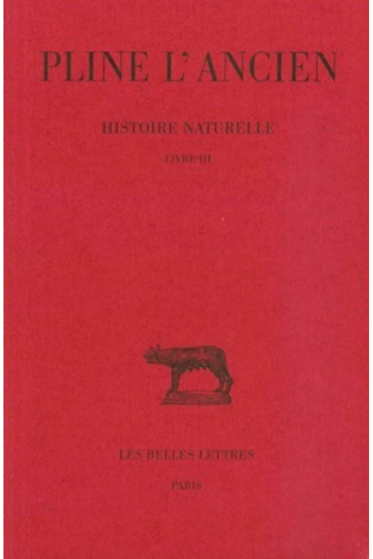 Histoire Naturelle: Livre III