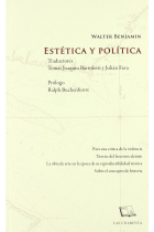 Estética y política: Para una crítica de la violencia / Sobre el concepto de historia / La obra de arte en la época de su reproductibilidad técnica / Teorías del fascismo alemán