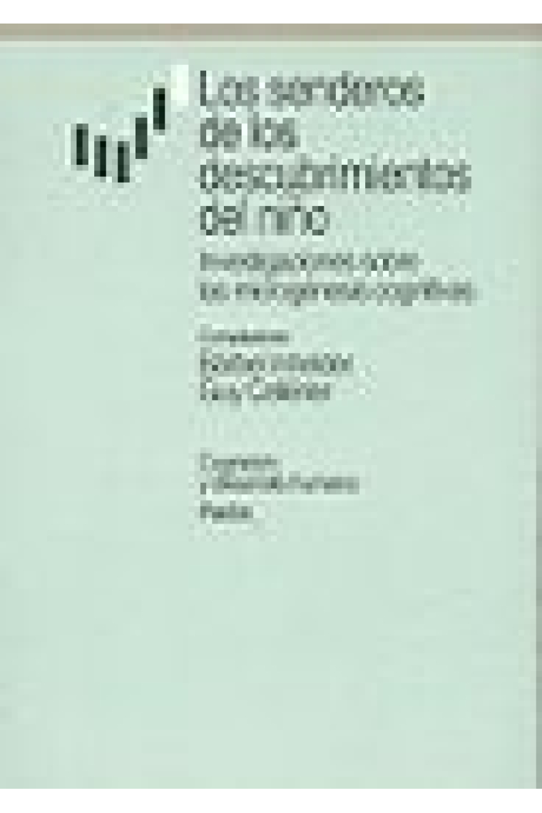 Los senderos de los descubrimientos del niño. Investigaciones sobre la