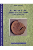 Informes arqueológicos n. 5: La cerámica del Macellum de Gerasa (Yaras, Jordania)