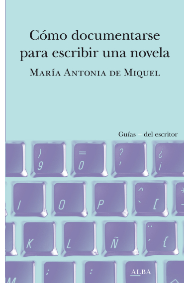 Cómo documentarse para escribir una novela