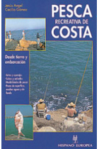 Pesca recreativa de costa. Desde tierra y embarcación