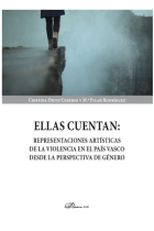 Ellas cuentan: representaciones artísticas de la violencia en el País Vasco desde la perspectiva de