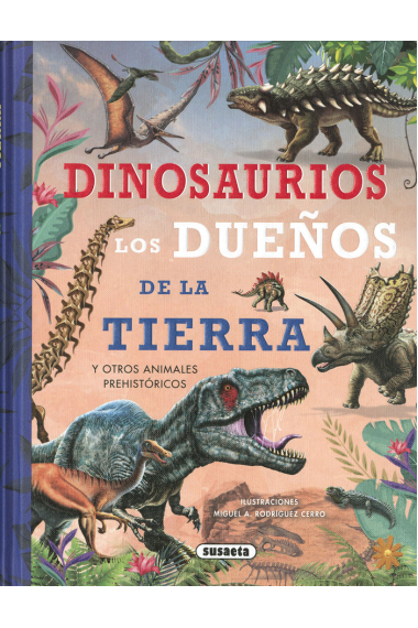 DINOSAURIOS, LOS DUEÑOS DE LA TIERRA