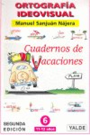 ORTOGRAFIA IDEOV.CUADERNO VACACIONES 6