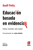 Educación basada en evidencias. Cómo enseñar aún mejor