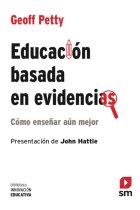 Educación basada en evidencias. Cómo enseñar aún mejor