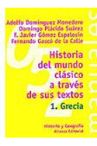 Historia del mundo clásico a través de sus textos, vol. I: Grecia