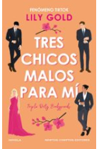 Tres chicos malos para mí