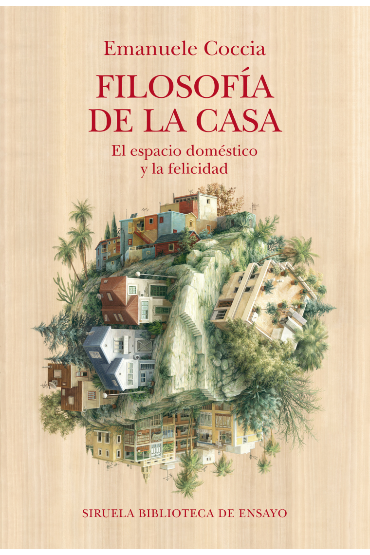 Filosofía de la casa: el espacio doméstico y la felicidad