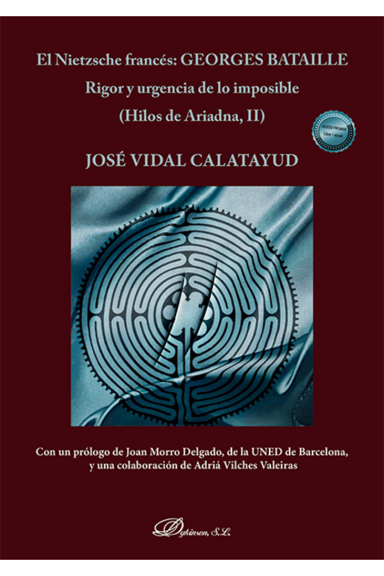 El Nietzsche francés: Georges Bataille. Rigor y urgencia de lo imposible (Hilos de Ariadna, II)