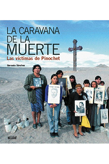 La Caravana de la Muerte. Las víctimas de Pinochet