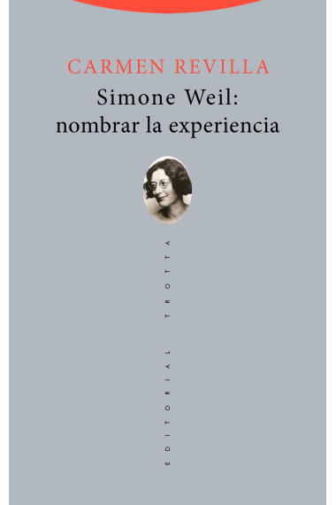 Simone Weil: nombrar la experiencia