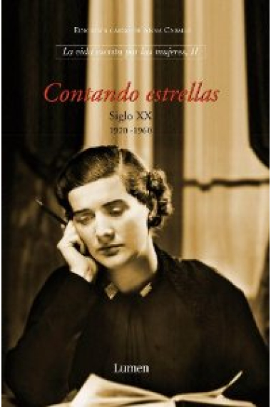 La vida escrita por mujeres, vol. II: contando estrellas (Siglo XX, 1920-1960)