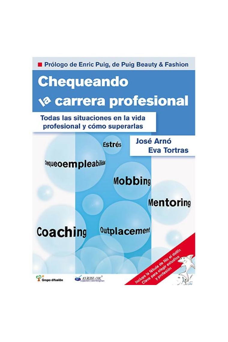 Chequeando la carrera profesional:todas las situaciones en la vida profesional y cómo superarlas