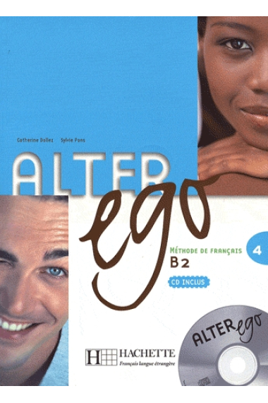 Alter ego 4 B2. Livre de l'élève + CD audio