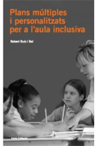 Plans múltiples i personalittzats per a l'aula inclusiva