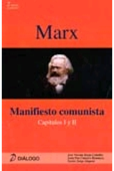 Manifiesto comunista (capítulos I y II). Edición adaptada al nuevo modelo de examen de las pruebas de acceso a la universidad (P.A.U.)