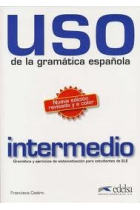 Uso de la gramática española. Intermedio (Nueva ed. revisada y a color)