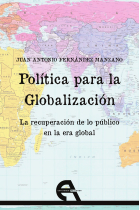 Política para la globalización. La recuperación de lo público en la era global