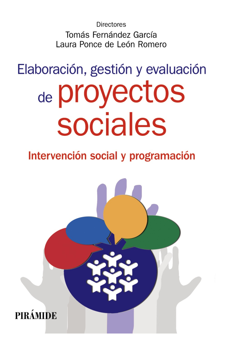 Elaboración, gestión y evaluación de proyectos sociales. Intervención social y programación