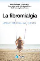 La fibromialgia.Consejos y tratamientos para el bienestar