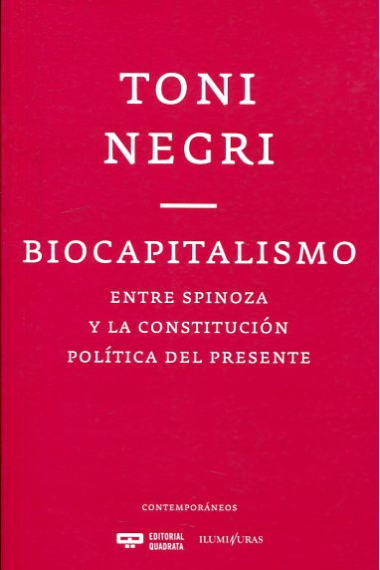 Biocapitalismo: entre Spinoza y la constitución política del presente