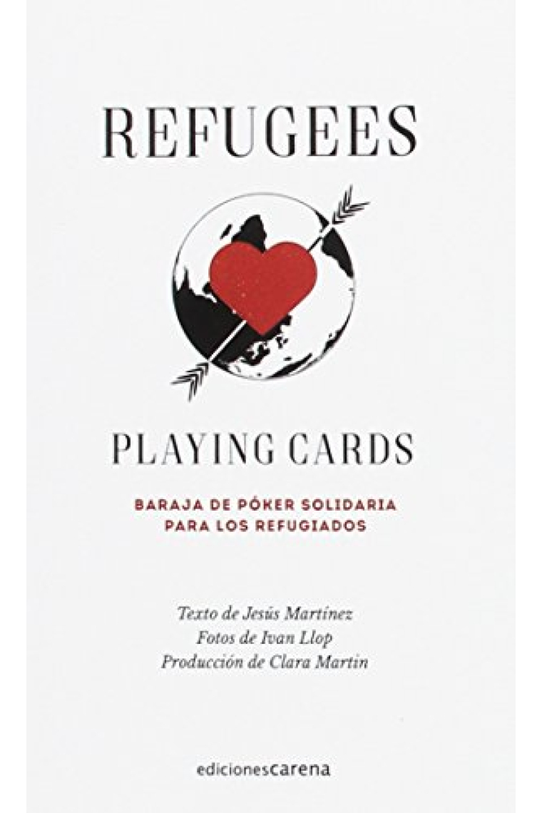 Refugees playing cards. Baraja de póker solidaria para los refugiados