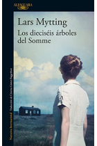 Los dieciséis arboles de Somme. (Premio Libreros de Noruega)