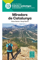 Miradors de Catalunya (Guia familiar Indrets i paisatges)