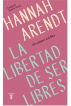 La libertad de ser libres (Un ensayo inédito)