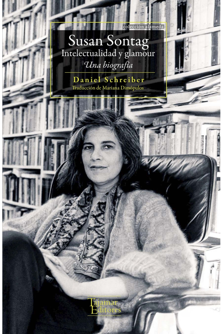 Susan Sontag: intelectualidad y glamour (Una biografía)