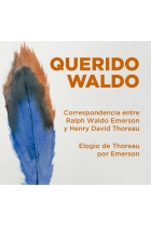 Querido Waldo: correspondencia entre Emerson y Thoreau